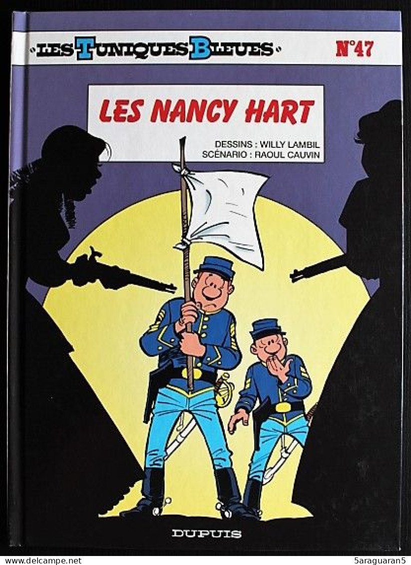 BD LES TUNIQUES BLEUES - 47 - Les Nancy Hart - EO 2004 - Tuniques Bleues, Les