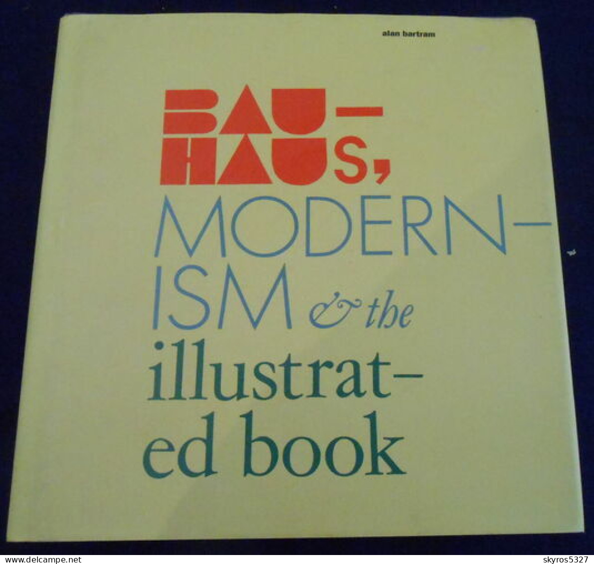 Bauhaus Modernism And The Illustrated Book - Bellas Artes