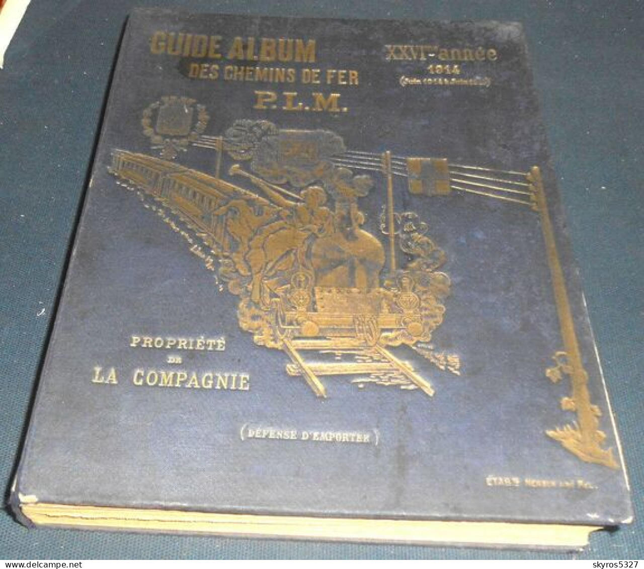Guide Album Des Chemins De Fer P.L.M. – XXVI ème Année 1914 (juin 1914 à Juin 1915 - Railway & Tramway