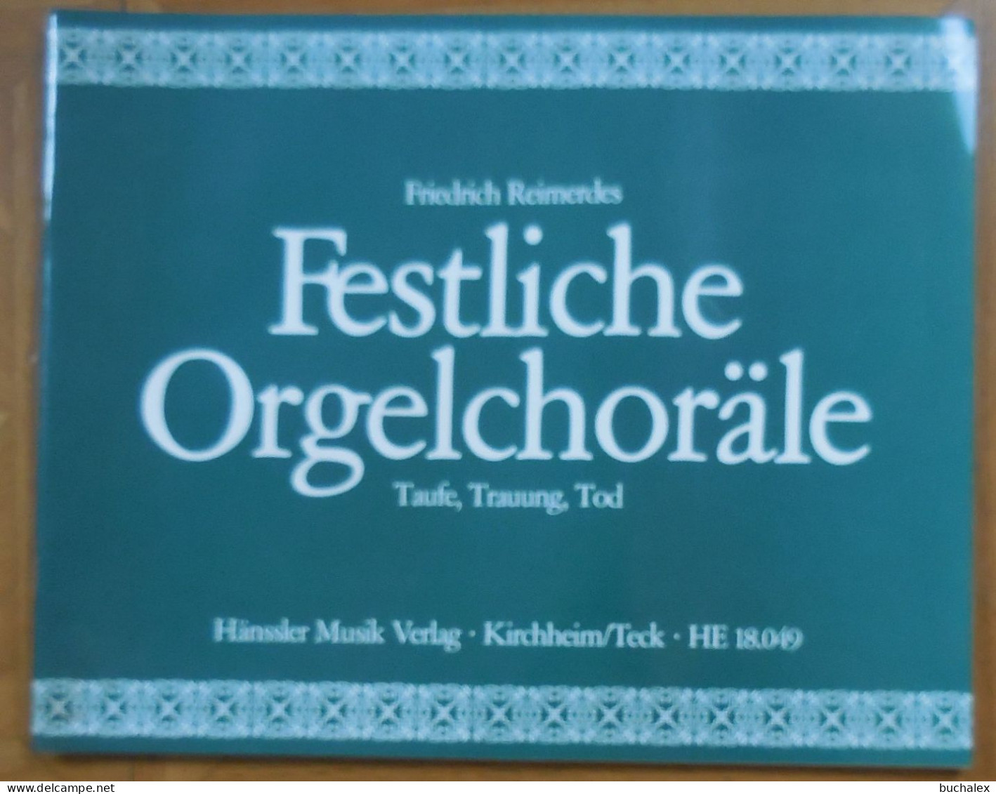 Festliche Orgelchoräle. Taufe, Trauung, Tod - Música