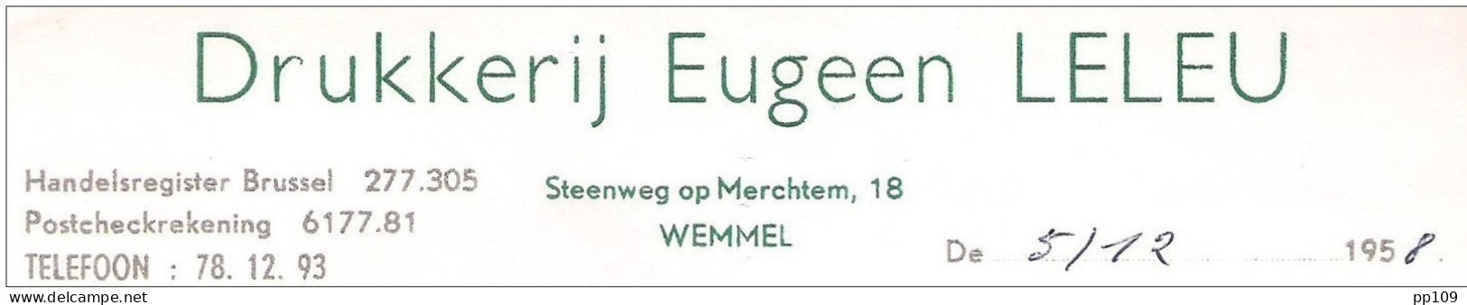 Ancienne Facture  DRUKKERIJ IMPRIMERIE   Wemmel Steenweg Op Merchtem, 18 Eugeen LELEU  1958 - Imprenta & Papelería