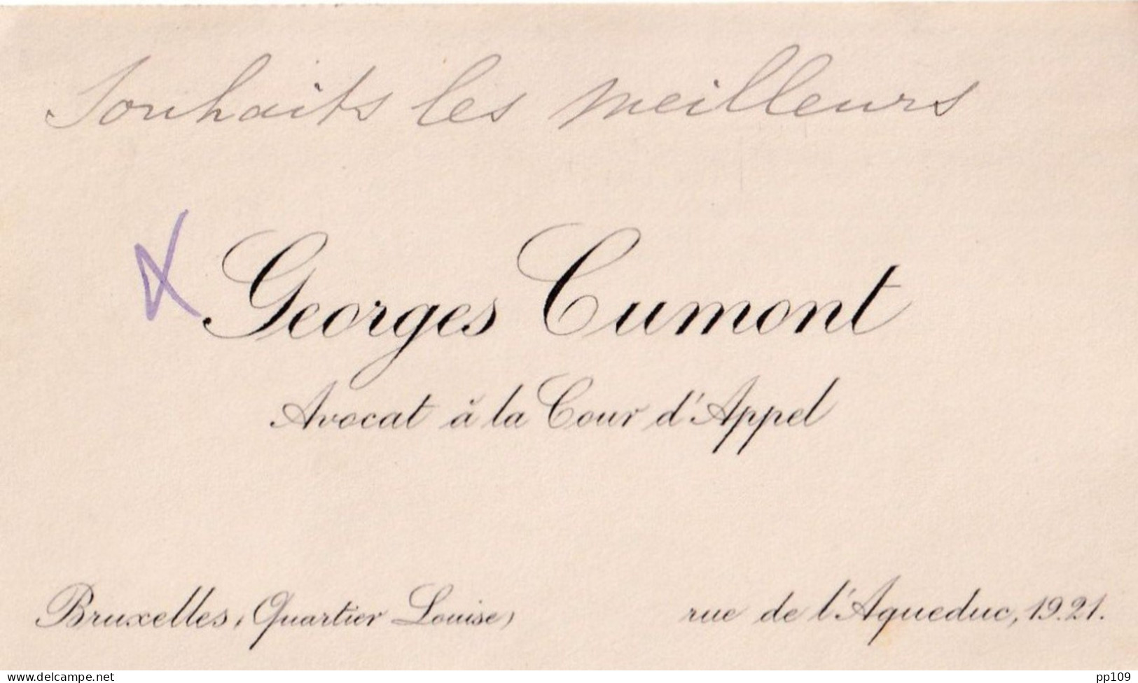 Ancienne Carte De Visite : Georges CUMONT Avocat à La Cour D'Appel Rue De L'Aqueduc 19, 21 à IXELLES Bruxelles - Cartes De Visite