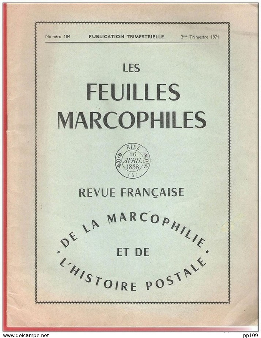 LES FEUILLES MARCOPHILES  - Publication Trimestrielle N°184  2ème Trimestre 1971 - Francés (desde 1941)