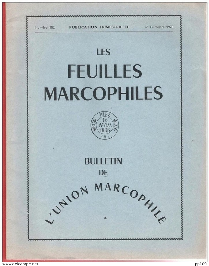 LES FEUILLES MARCOPHILES  - Publication Trimestrielle N°182   4ème Trimestre 1970 - Francesi (dal 1941))