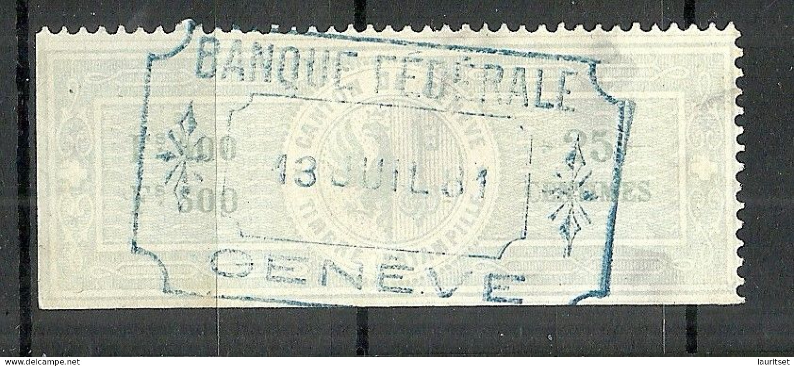 SCHWEIZ Switzerland O 1881 Canton De Genève Timbre Estampillé Revenue Tax Steuermarke O Banque Federale Geneve - Fiscaux