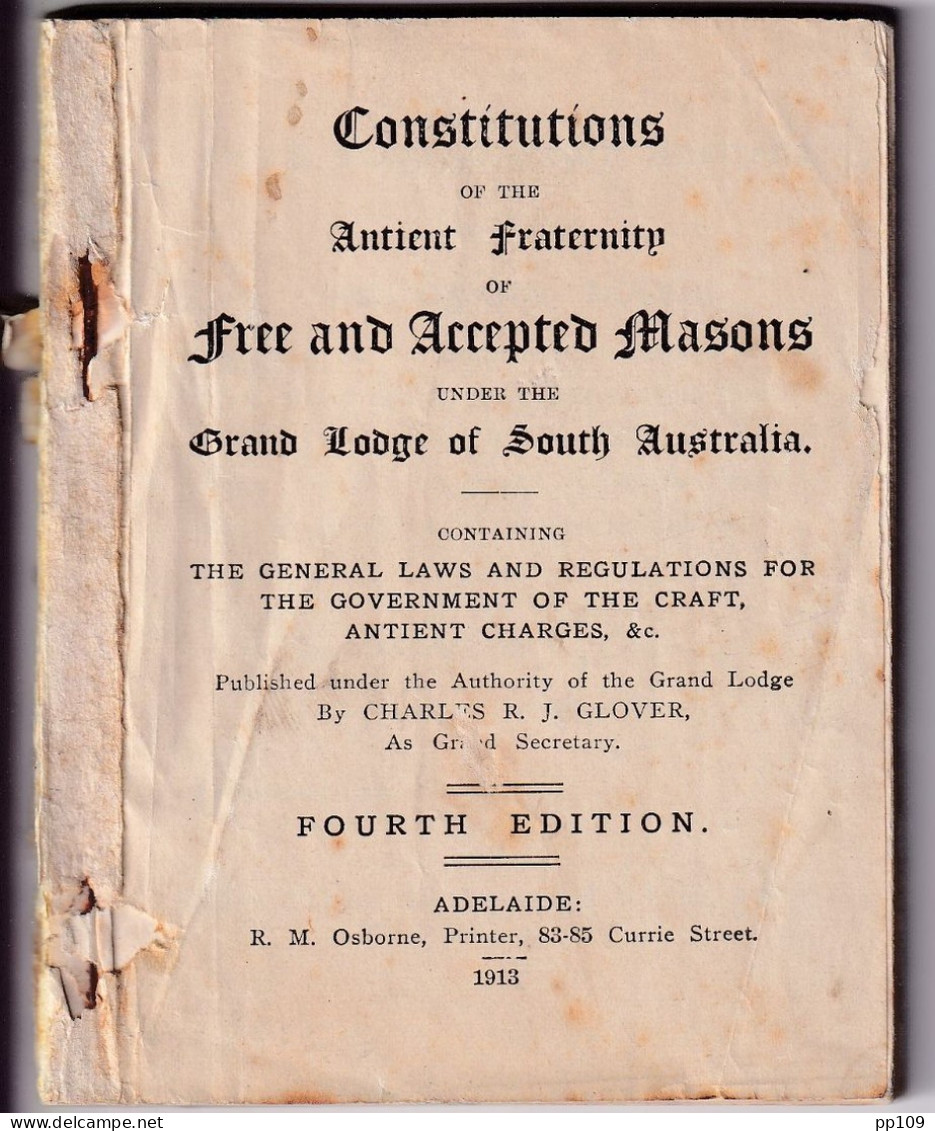 FREE And ACCEPTED MASONS Grand Lodge Of South Australia : General Laws, Antient Charges ...  Fourth Edition 1913 - 1900-1949