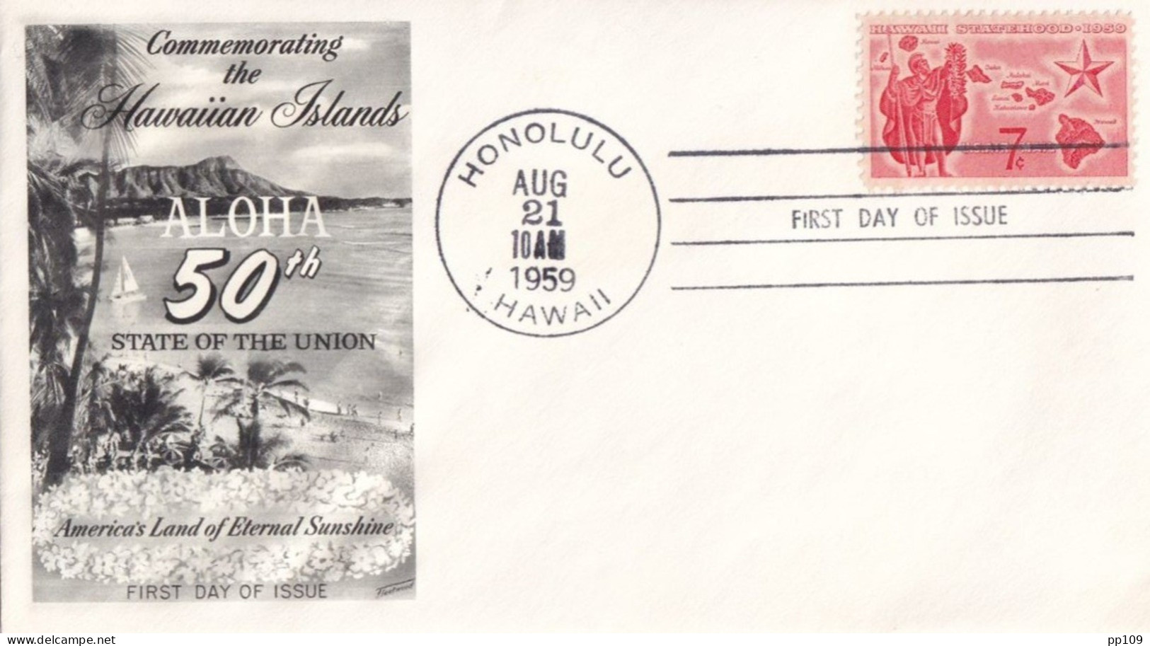 FDC 1959 HAWAII STATEHOOD 21 VIII 1959 ALOHA 50 TH State Of The Union  Commemorating The Hawaiian Islands - Hawaï