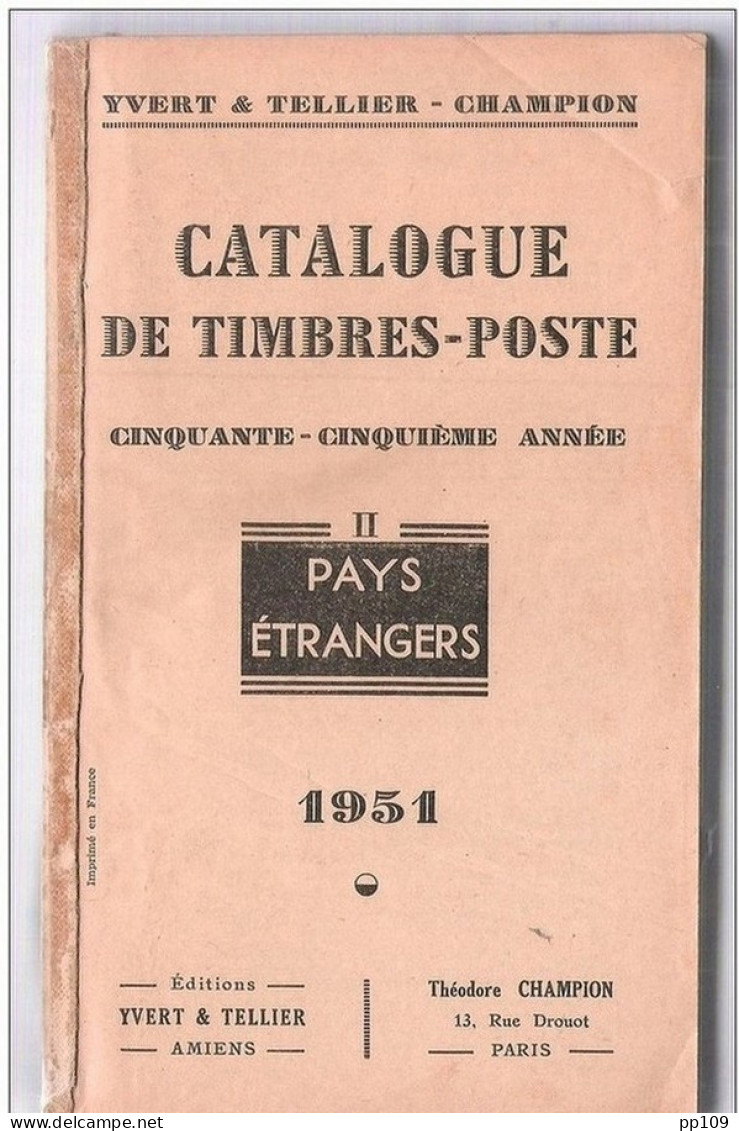Catalogue Timbre Poste YVERT &amp; TELLIER  Tome II PAYS ETRANGERS 1951 Bon état Général  (pas Couverture)  1694 Pages ! - France