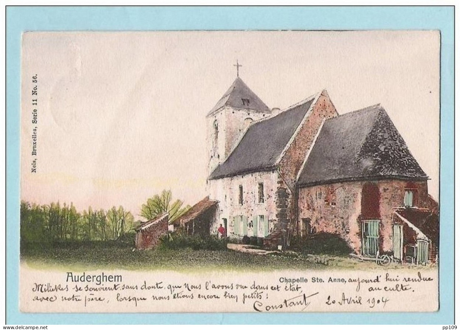 CP AUDERGHEM Chapelle Ste Anne - Nels Série 11 N°56 - Carte Colorisée ! Obl à Auderghem Et Datée Du 20 Avril 1904 - Auderghem - Oudergem