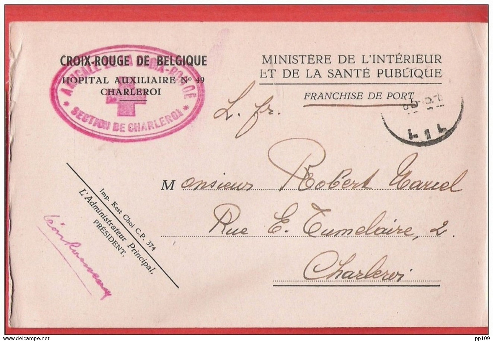 CP  Franchise CROIX ROUGE DE BELGIQUE  COMITE DE CHARLEROI  7 Février 1938 Tarif Imprimés HOPITAL AUXILIAIRE 49  En 1945 - Franchise