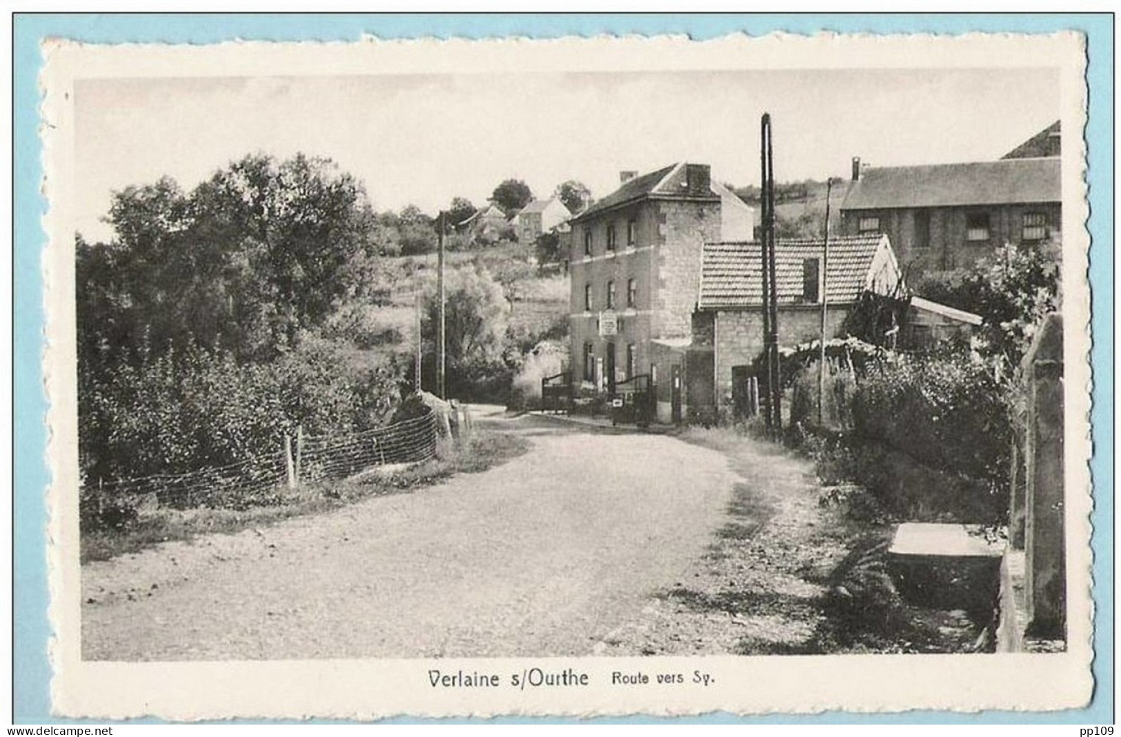 2 CP VERLAINE Sur OURTHE : Un Coin Du Village Restaurant De La Vallée + Route Vers SY  - Pension De Famille THIRY SALVE - Verlaine