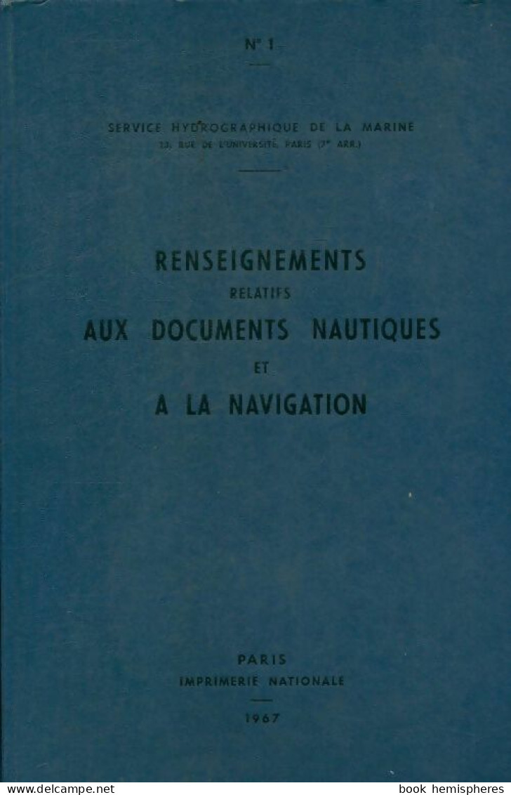 Renseignements Relatifs Aux Documents Nautiques Et à La Navigation De Collectif (1967) - Boten