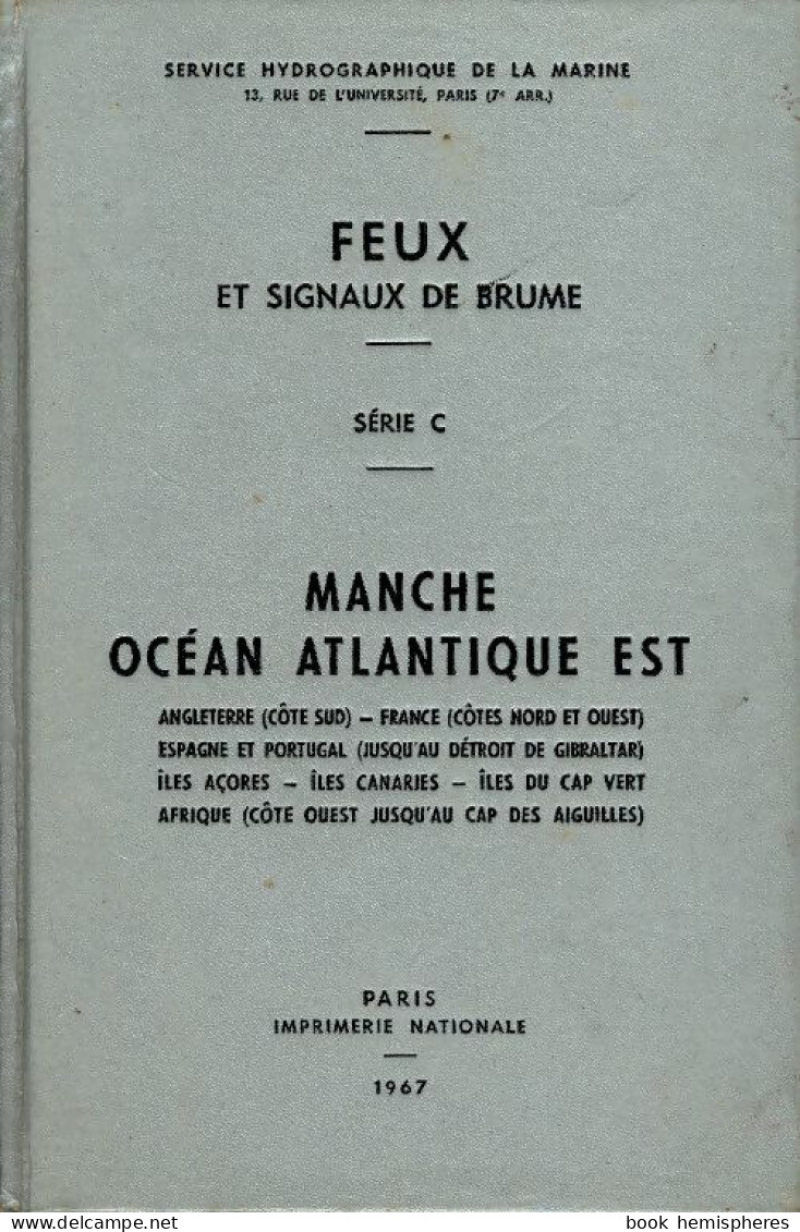 Feux Et Signaux De Brume Série C Manque Et Océan Atlantique Est De Collectif (1967) - Boats