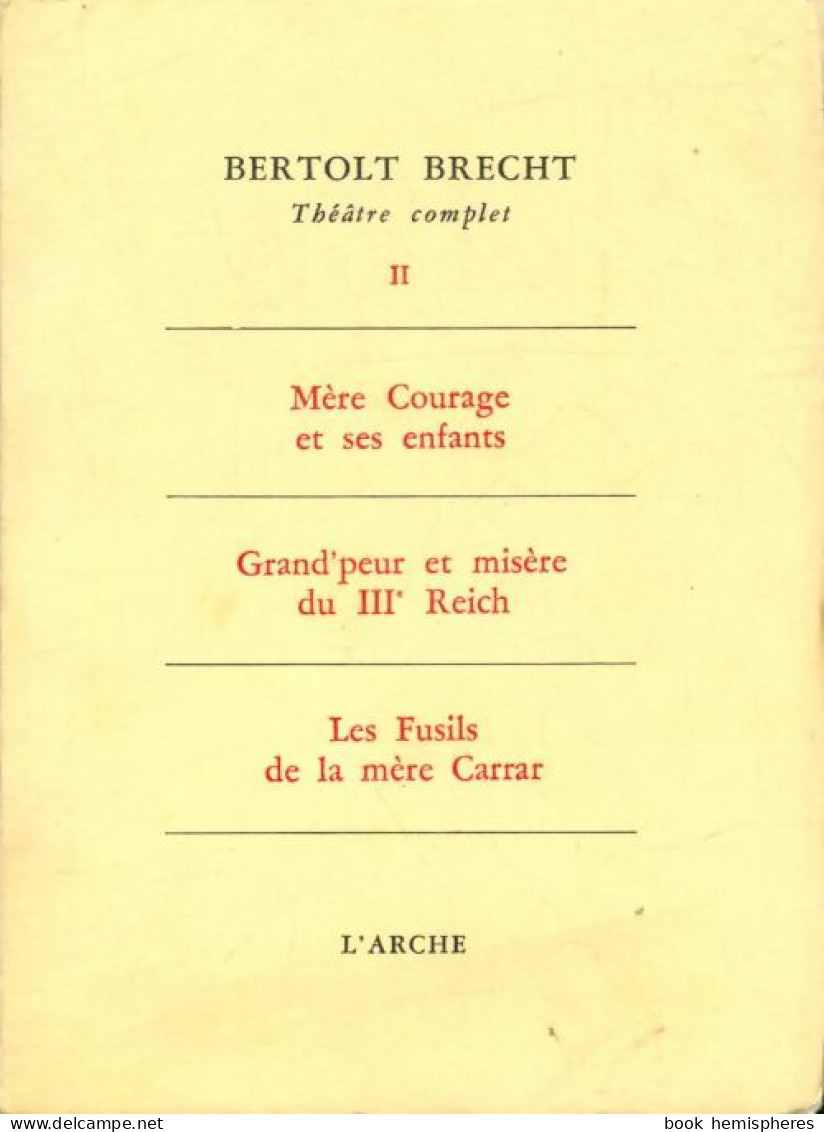 Théâtre Complet Tome II De Bertolt Brecht (1962) - Autres & Non Classés