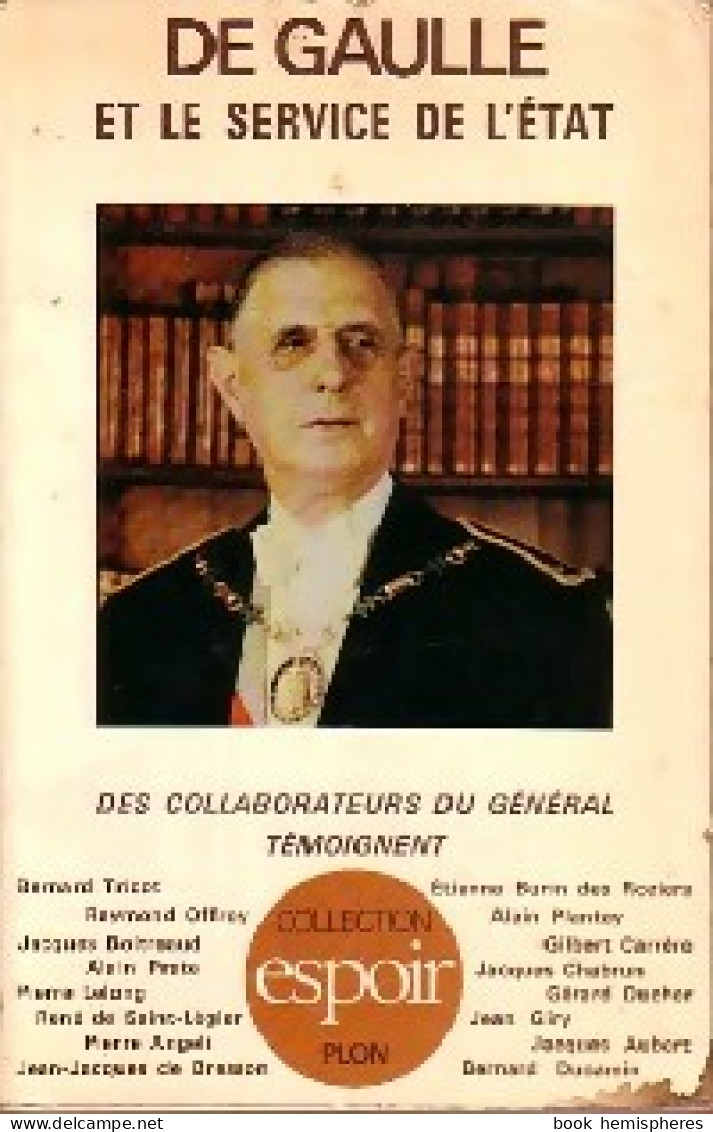 De Gaulle Et Le Service De L'Etat De Collectif (1977) - Politique