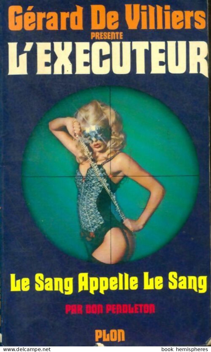 Le Sang Appelle Le Sang De Don Pendleton (1977) - Azione