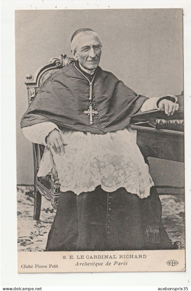 LE CARDINAL RICHARD - ARCHEVEQUE DE PARIS - 75 - Andere & Zonder Classificatie