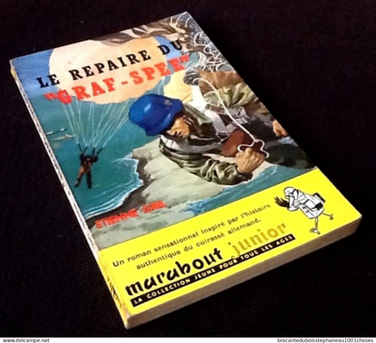 Etienne Gril   Le Repaire Du  " Graf-Spee "    Couverture De Pierre Joubert Illustrations De Dino Attanasio - Marabout Junior