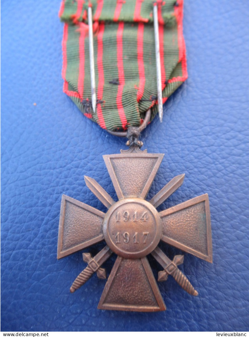 Croix De Guerre / République Française/ 1914-1917 / Avec 3 Citations / 1917     MED458 - Francia