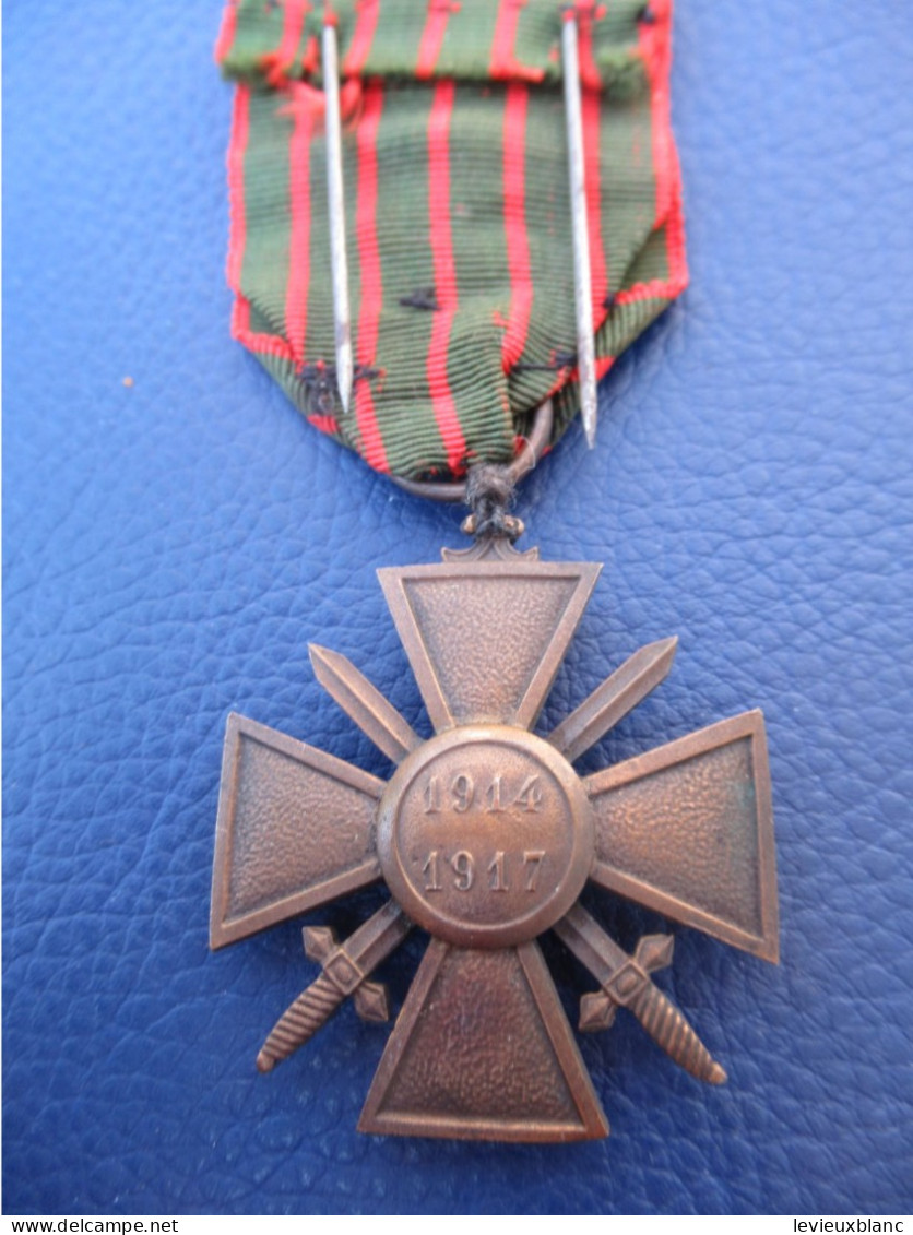 Croix De Guerre / République Française/ 1914-1917 / Avec 3 Citations / 1917     MED458 - Frankreich