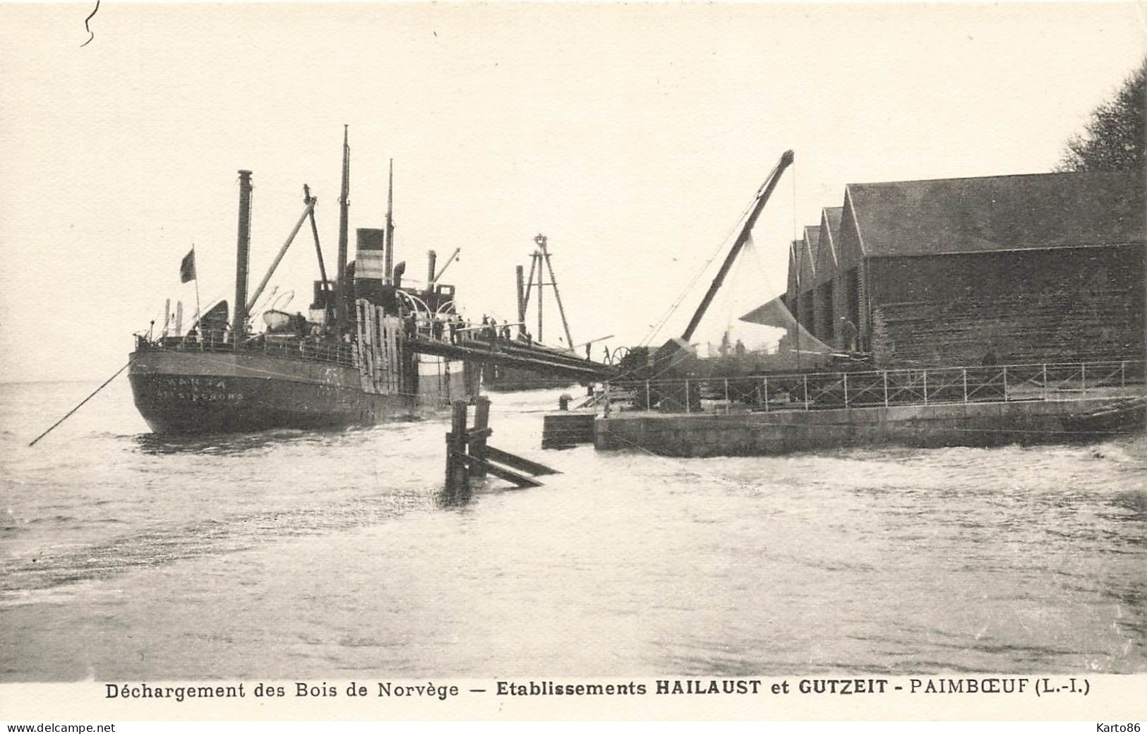 Paimboeuf * établissements HAILAUST Et GUTZEIT * Déchargement Des Bois De Norvège * Bateau Cargo - Paimboeuf