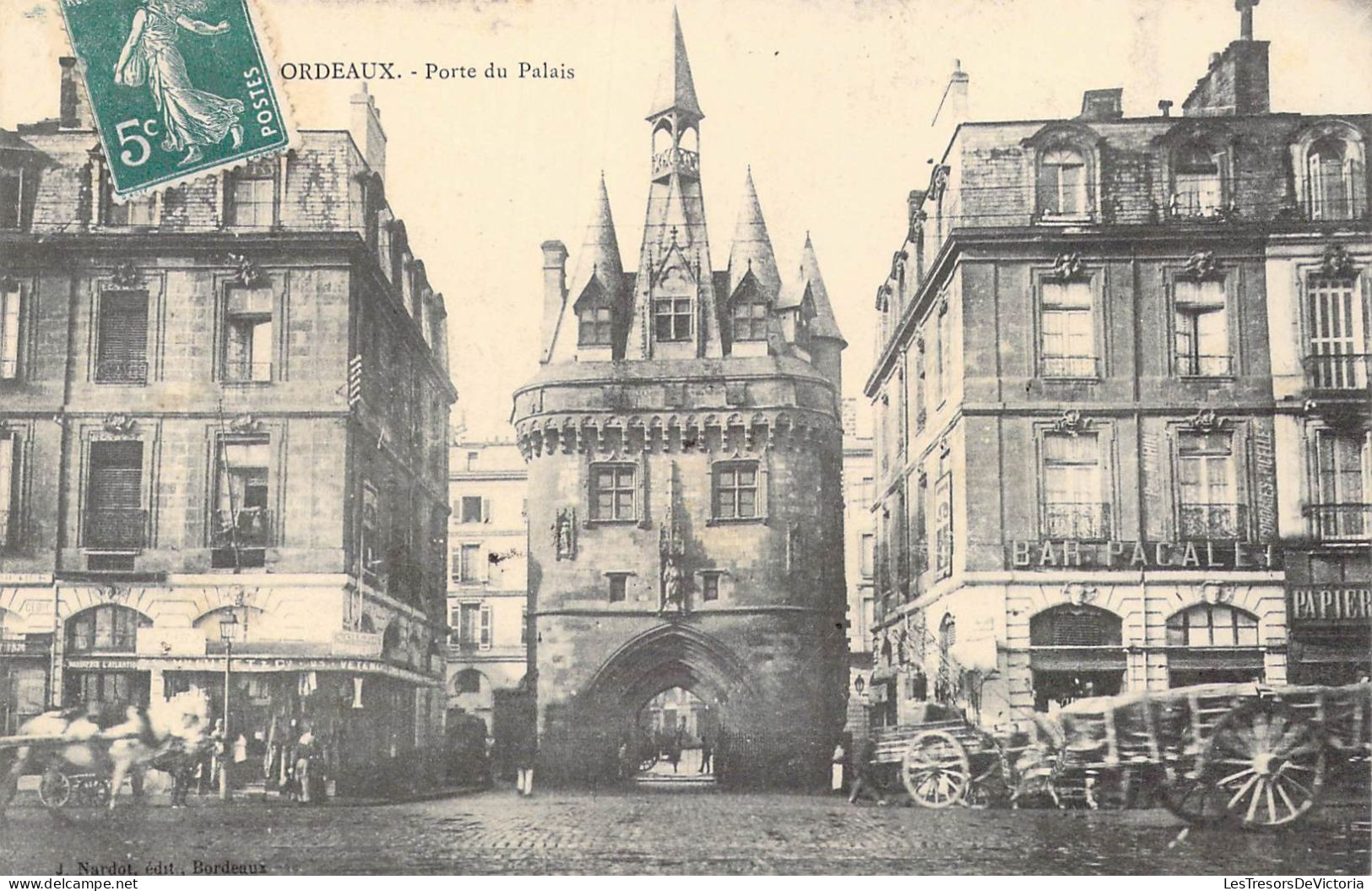 FRANCE - 33 - Bordeaux - Porte Du Palais - Carte Postale Ancienne - Bordeaux