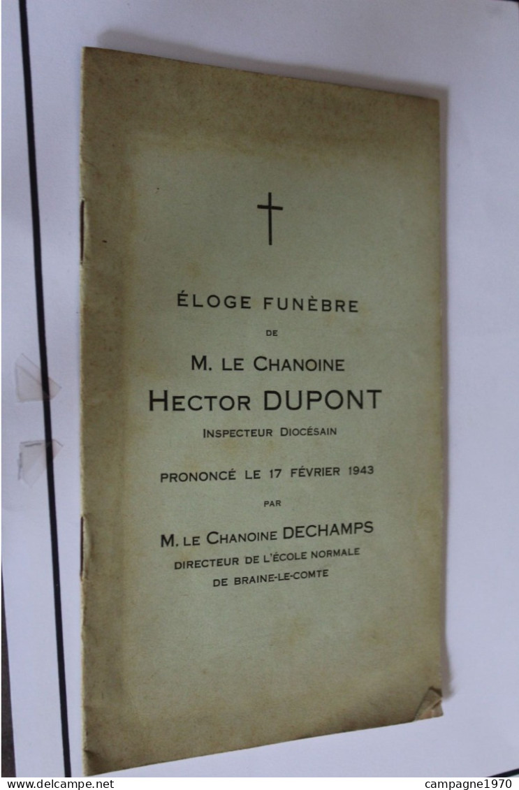 RARE ANCIEN LIVRET - THUIN - ELOGE FUNEBRE CHANOINE DUPONT 1943 ( NE A FORGES PROF A BONNE ESPERANCE ) - Belgio