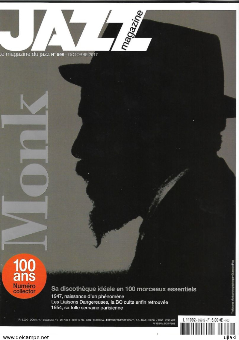 Revue  JAZZ  Magazine   N°699 De OCTOBRE 2017 "MONK"(100 Ans Numéro Collector) - Musique