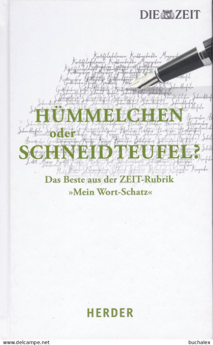 Hümmelchen Oder Schneidteufel? - Das Beste Aus Der ZEIT-Rubrik "Mein Wort-Schatz" - Korte Verhalen