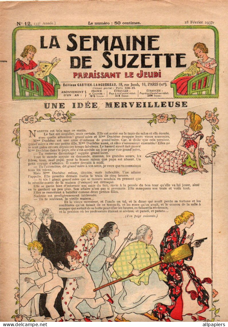 La Semaine De Suzette N°12 Une Idée Merveilleuse - Les Cérémonies Royales - L'écolière La Plus Célèbre D'Angleterre... - La Semaine De Suzette