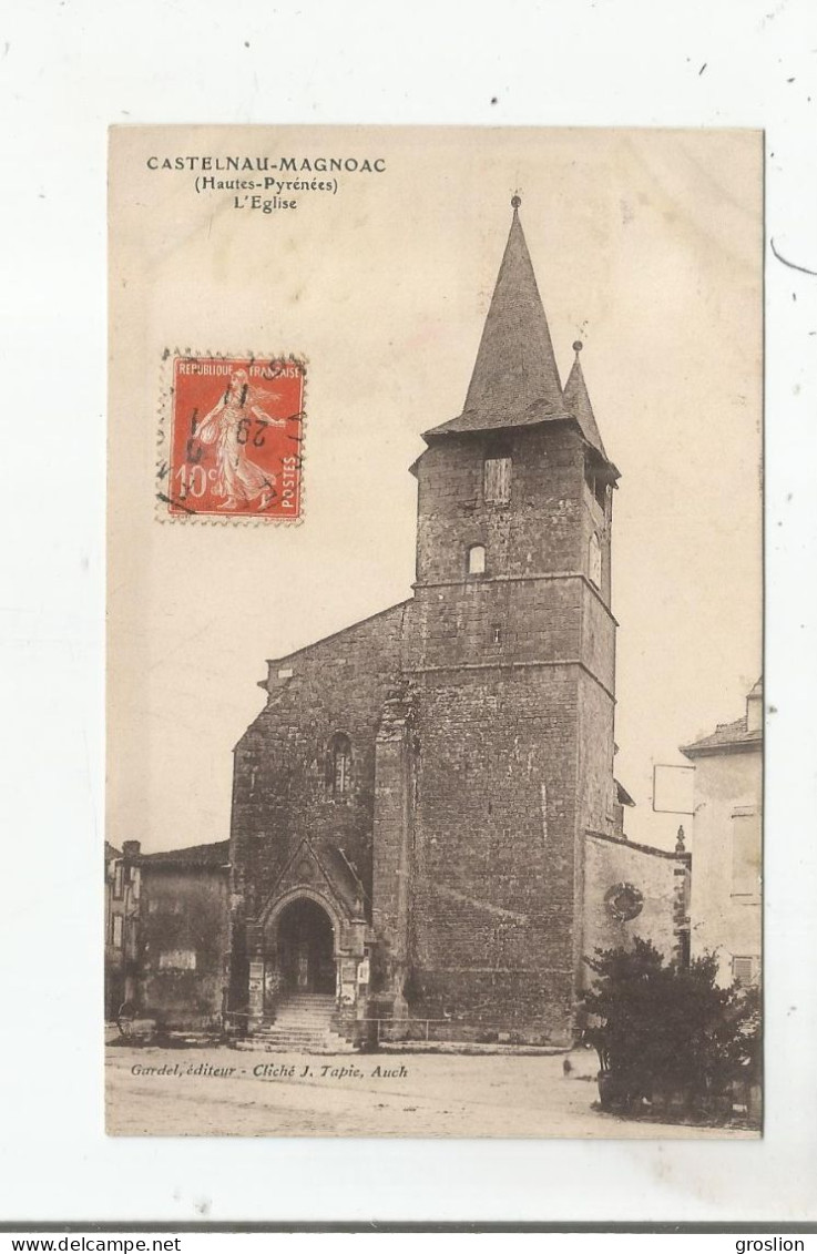CASTELNAU MAGNOAC (HAUTES PYRENEES) L'EGLISE 1911 - Castelnau Magnoac