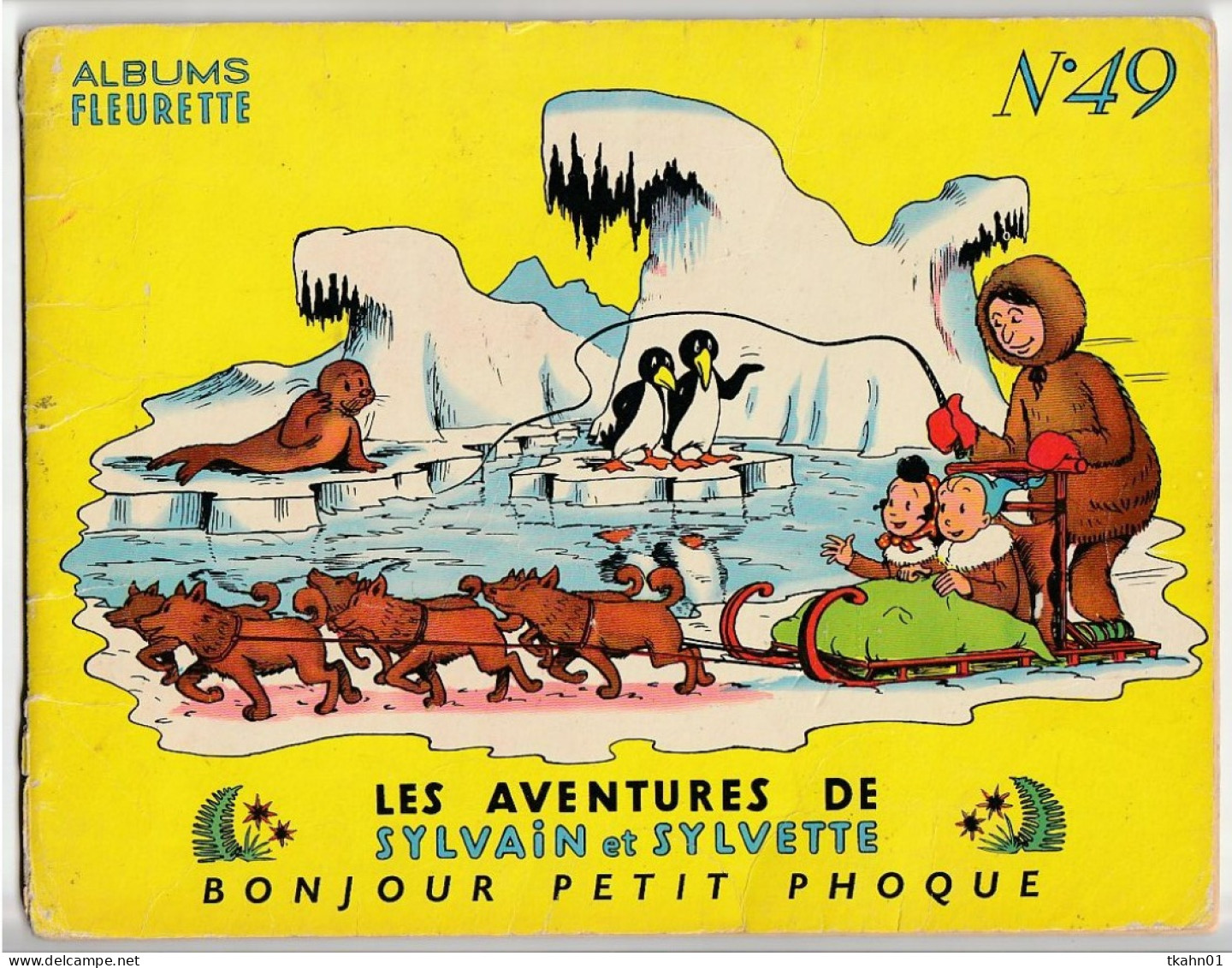 SYLVAIN ET SYLVETTE N° 49 " BONJOUR PETIT PHOQUE   " ALBUMS-FLEURETTE DE 1961 - Sylvain Et Sylvette