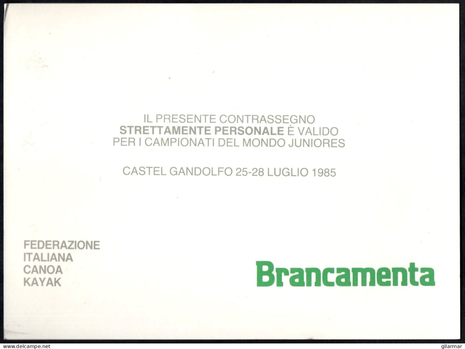 CANOEING - ITALIA CASTELGANDOLFO (RM) 25 E 28.07.1985 1° CAMPIONATO DEL MONDO JUNIOR CANOA - CONTRASSEGNO PARCHEGGIO - A - Canoe