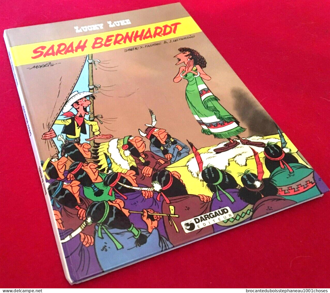 Lucky Luke   Sarah Bernhardt  (1982) Dessins De Morris Scénario De X. Fauche Et J. Leturgie  Dargaud - Lucky Luke