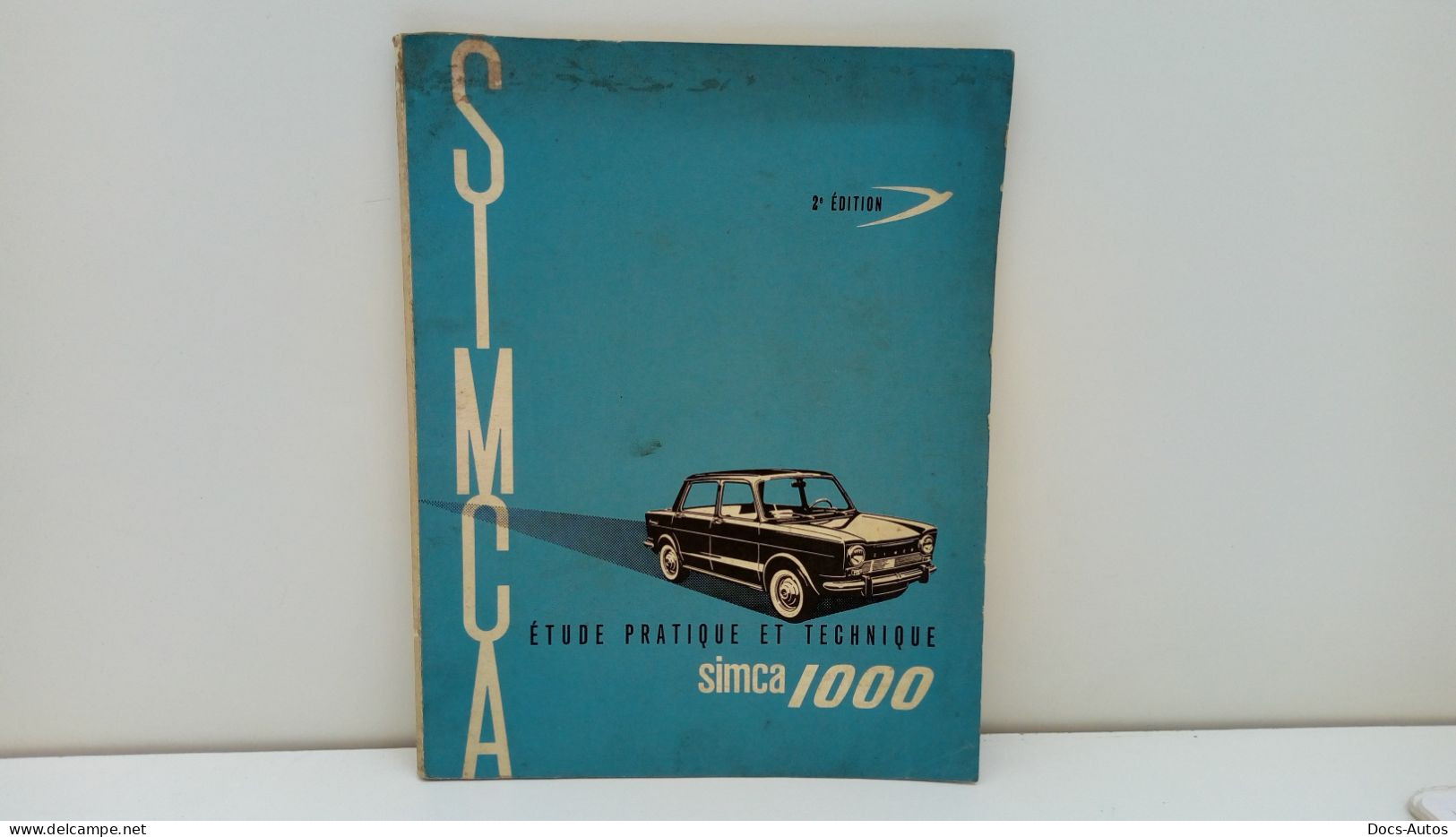 Simca 1000 - Etude Pratique Et Technique - Voitures