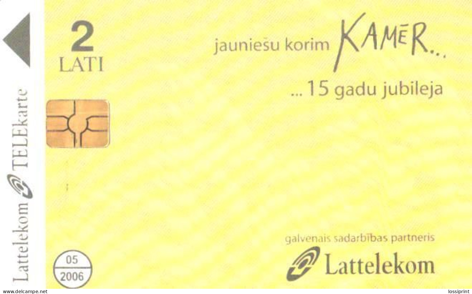 Latvia:Used Phonecard, Lattelekom, 2 Lati, Kamer 15 Years, 2006 - Lettonie