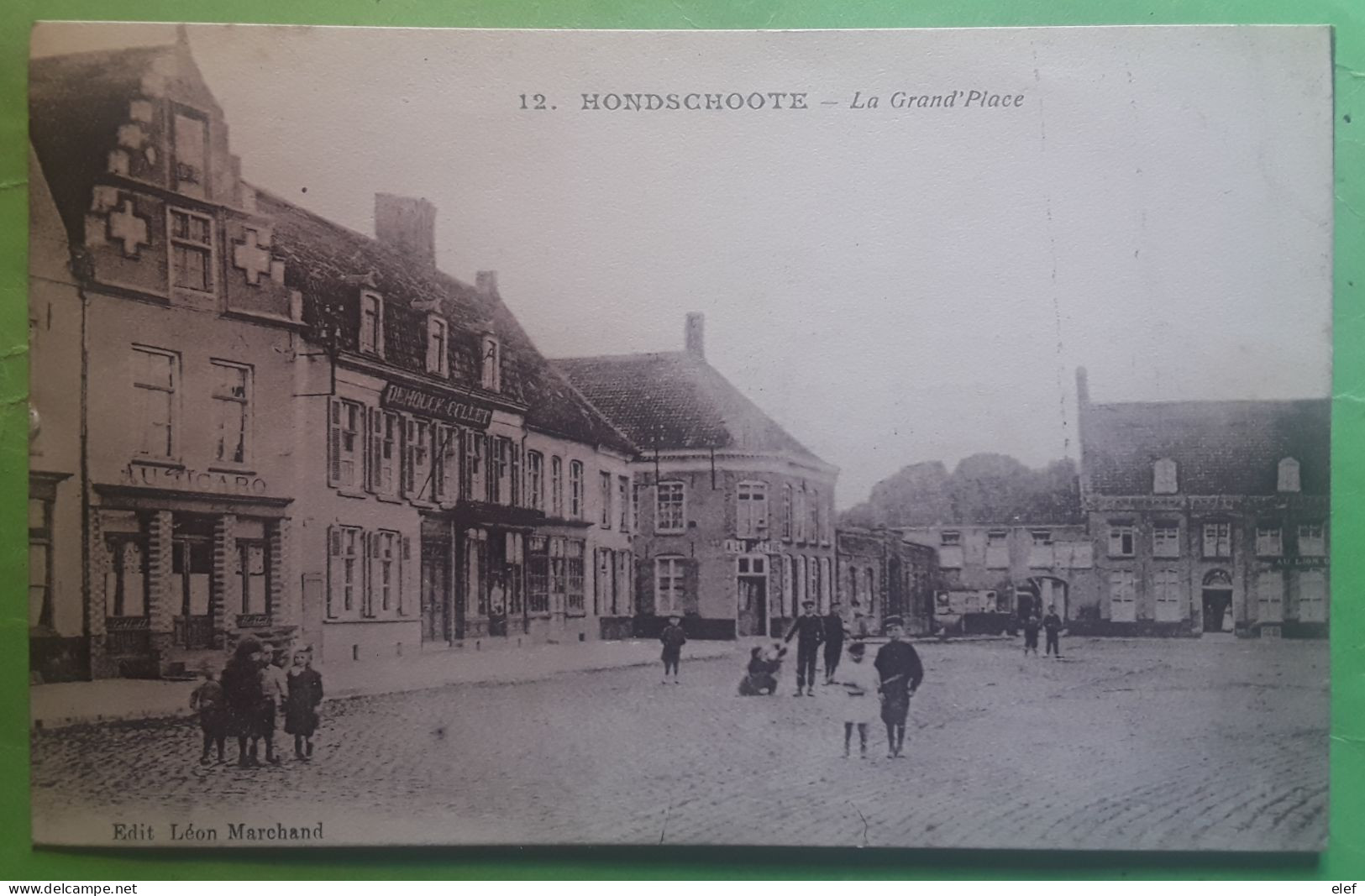 HONDSCHOOTE,  Nord , La Grand ' Place,  Animée,  Période Guerre 1915, TB - Hondshoote