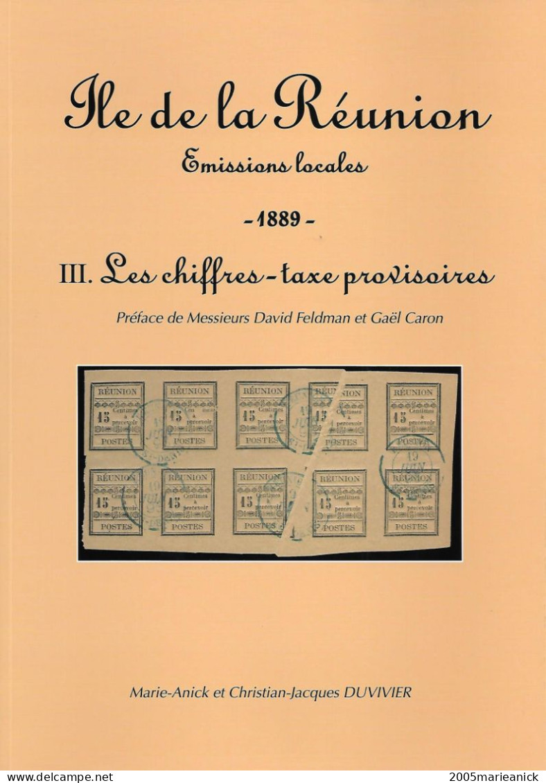 ILE DE LA RÉUNION Tome III. 1889 - LES CHIFFRES-TAXE PROVISOIRES 112 Pages Abondamment Illustrées En Couleur - Altri & Non Classificati