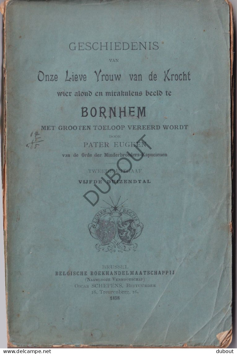 BORNEM - Onze Lieve Vrouw Van De Krocht - 1898 - Auteur: Pater Eugeen (W227) - Anciens