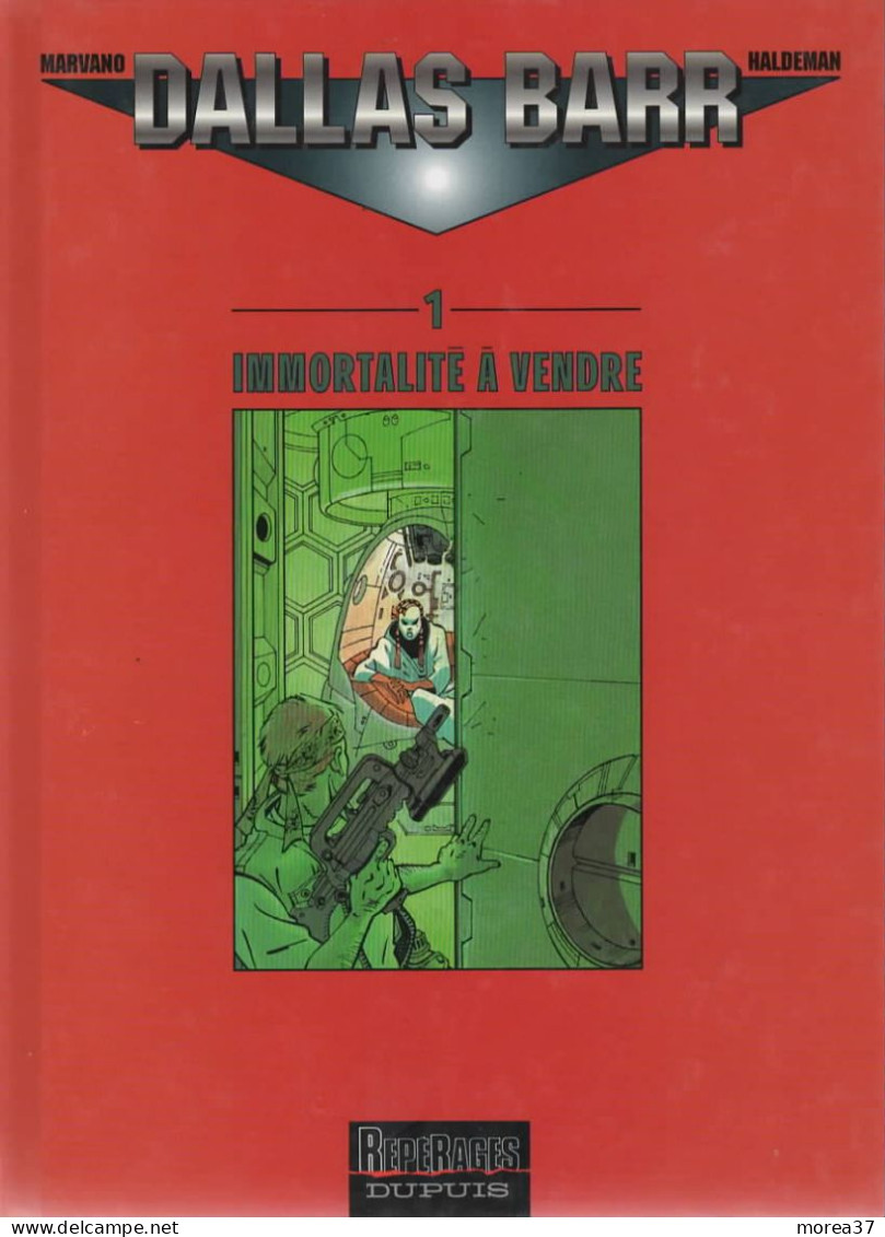 DALLAS BARR  Immortalité à Vendre  Tome 1   EO  De MARVANO Et HALDEMAN   REPERAGE DUPUIS - Dallas Barr