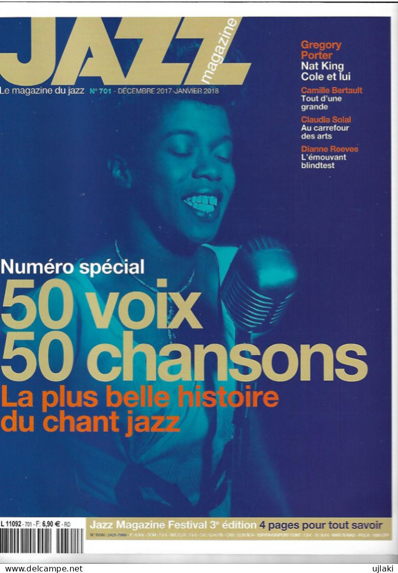 Revue  JAZZ  Magazine   N°701 DECEMBRE 2017 Et JANVIER 2018 "50 Voix 50 Chansons"(numéro Spécial) - Musique