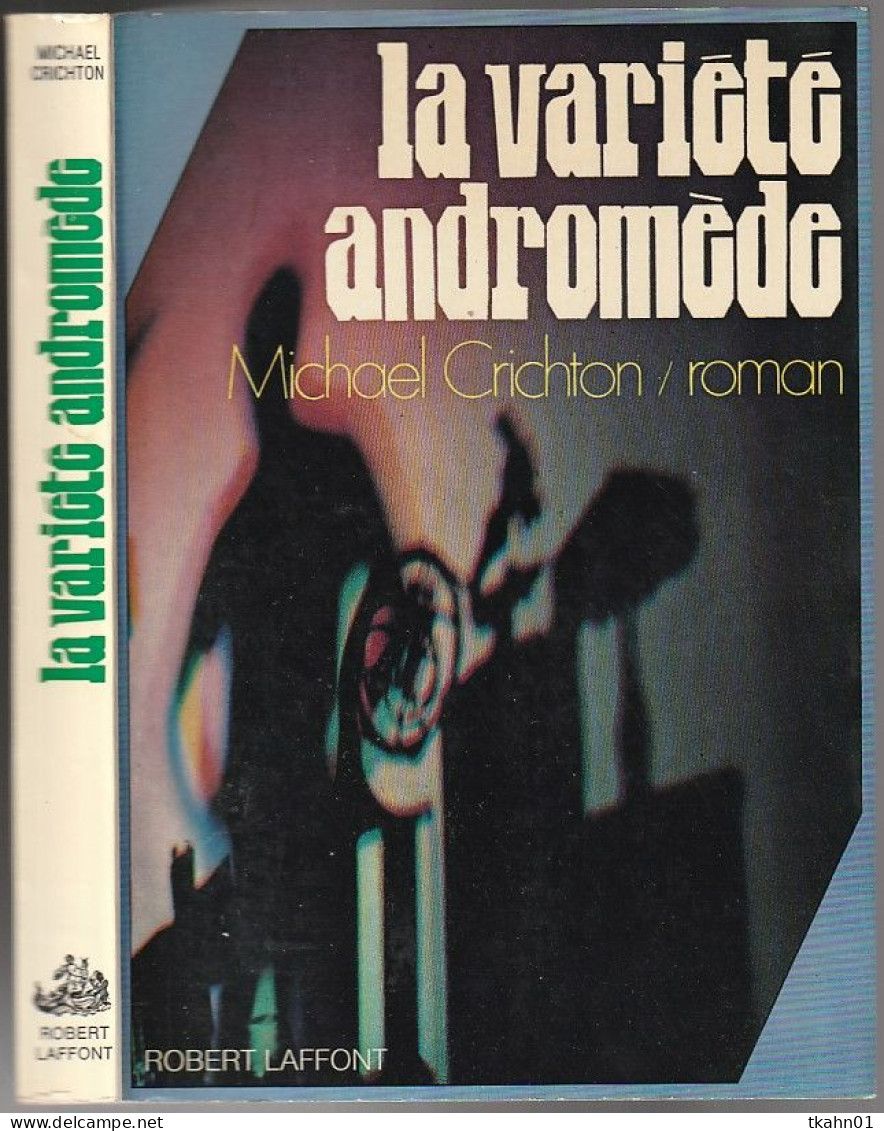 LA VARIETE ANDROMEDE " MICHAEL-CRICHTON "  ROBERT-LAFFONT DE 1970 - Robert Laffont