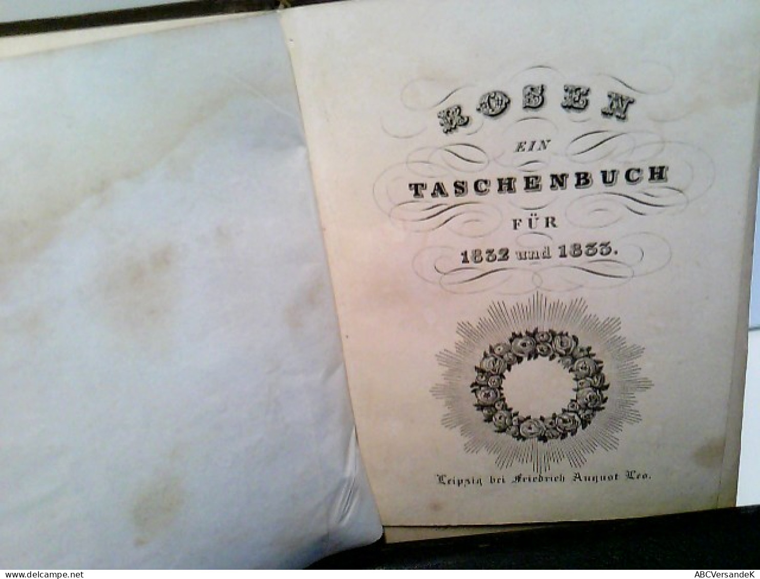 Rosen. Ein Taschenbuch Für 1832 Und 1833 - (beschädigt) - Auteurs All.