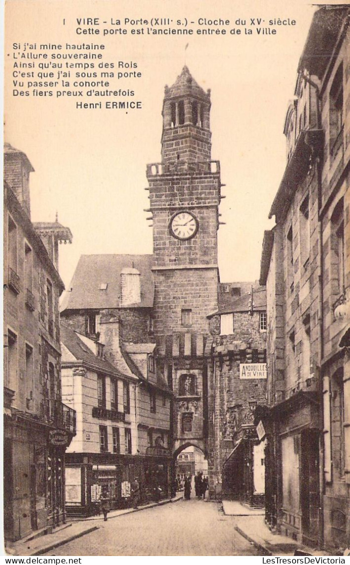 FRANCE - 14 - VIRE - La Porte XIIIe - Cloche Du XVe Siècle Cette Porte Est L'ancienne Entrée - Carte Postale Ancienne - Vire