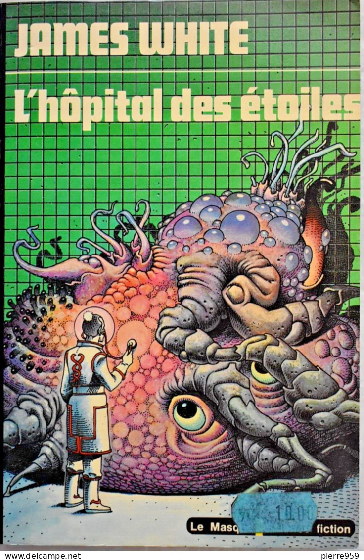 L'hôpital Des étoiles - James White - Le Masque SF