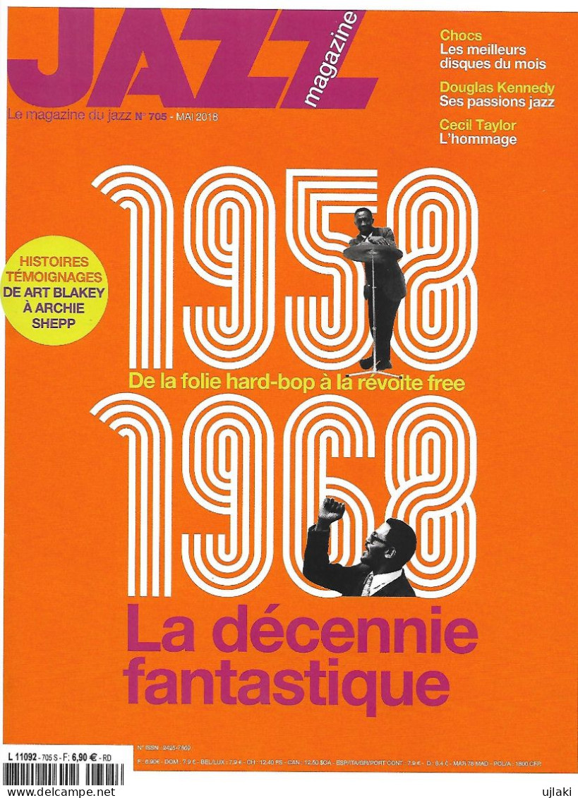 Revue  JAZZ  Magazine   N°705  MAI 2018 " La Décennie Fantastique"1958-2018 - Música