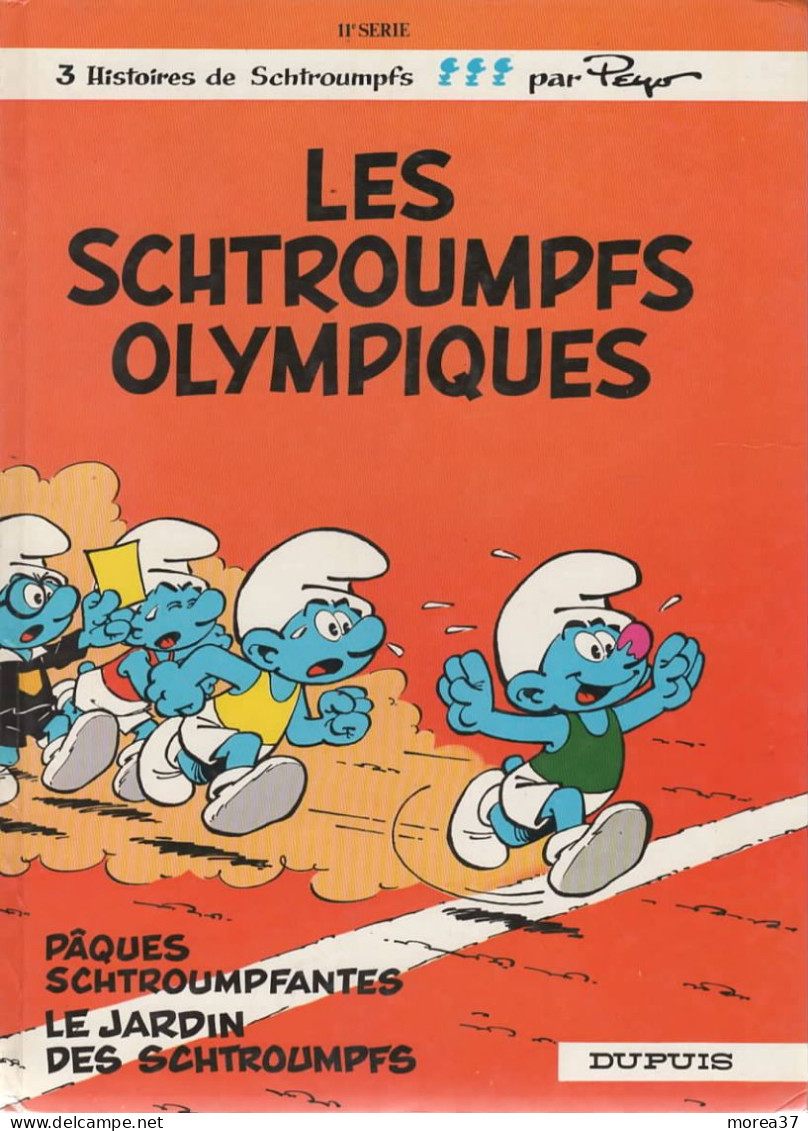 LES SCHTROUMPFS   " Les SCHTROUMPFS Olympiques"   N°11  EO   Par PEYO   DUPUIS - Schtroumpfs, Les - Los Pitufos