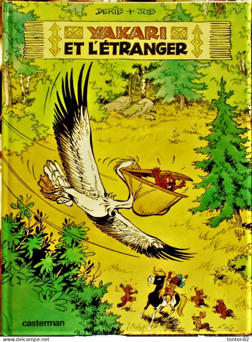 Derib + Job - YAKARI N° 7 - Yakari Et L'étranger - Le Lombard - (  1982 ) . - Yakari