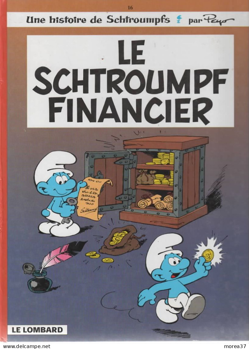 LES SCHTROUMPFS   " Le Schtroumpf Financier "  N°16  Par PEYO   LE LOMBARD - Schtroumpfs, Les