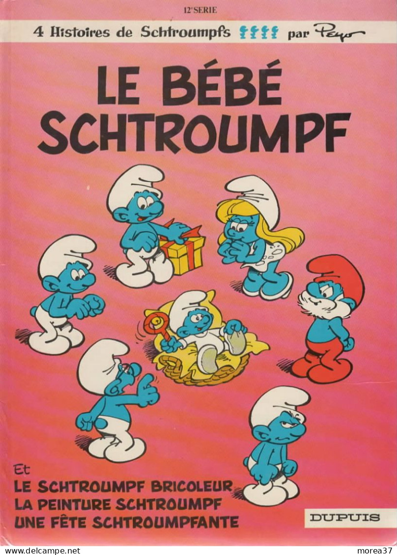 LES SCHTROUMPFS   " Le Bébé Schtroumpf  "   N°12  EO  Par PEYO   DUPUIS - Schtroumpfs, Les